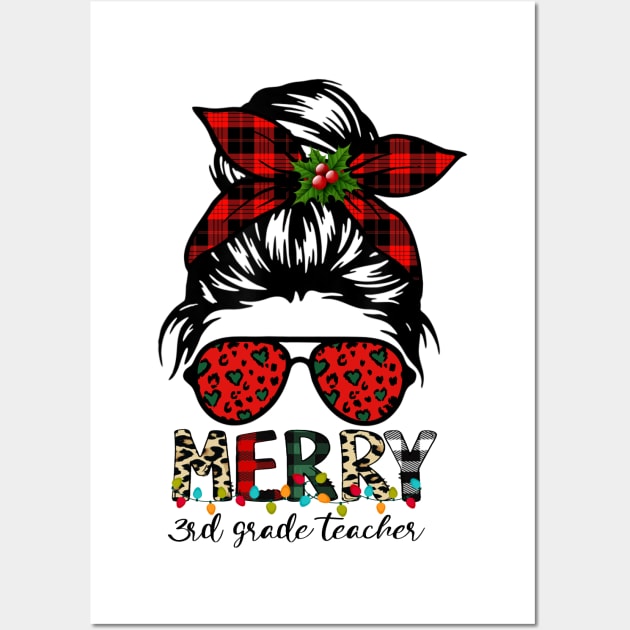 Merry 3rd Grade Teacher Messy Bun Merry Christmas Wall Art by Magazine